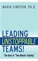Leading Unstoppable Teams!