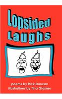 Lopsided Laughs