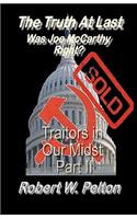 The Truth at Last Was Joe McCarthy Right?: Part 11 Traitors in Our Midst(Traitors in Our Midst)