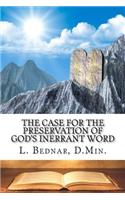 Case for the Preservation of God's Inerrant Word