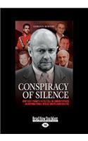 Conspiracy of Silence: How Scot Young's Fatal Fall in London Exposed and International Web of Unexplained Deaths (Large Print 16pt)