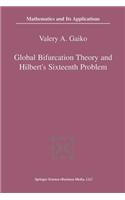 Global Bifurcation Theory and Hilbert’s Sixteenth Problem