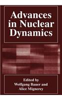 Advances in Nuclear Dynamics