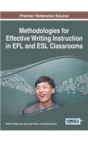 Methodologies for Effective Writing Instruction in EFL and ESL Classrooms