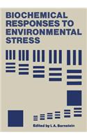 Biochemical Responses to Environmental Stress