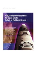 NASA's Implementation Plan for Space Shuttle Return to Flight and Beyond: (English)