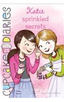 Katie Sprinkled Secrets: Volume 25(Cupcake Diaries)