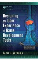 Designing the User Experience of Game Development Tools