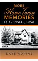 More Hometown Memories of Grinnell, Iowa