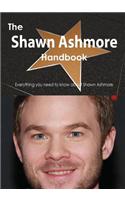 The Shawn Ashmore Handbook - Everything You Need to Know about Shawn Ashmore