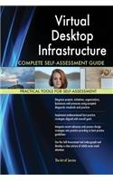 Virtual Desktop Infrastructure Complete Self-Assessment Guide