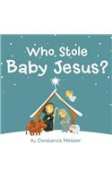 Who Stole Baby Jesus?
