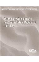 Technical Applications for Traffic Safety Programs: A Primer