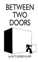 Between Two Doors