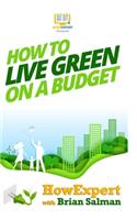 How To Live Green On a Budget