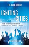 Igniting Cities