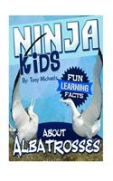 Fun Learning Facts about Albatrosses: Illustrated Fun Learning for Kids