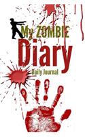 My ZOMBIE Diary: Journal and Diary