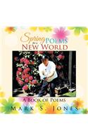 Spring Poems for a New World