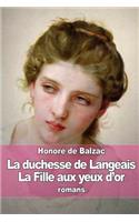 duchesse de Langeais - La Fille aux yeux d'or