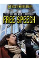 Everything You Need to Know about Free Speech