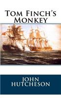 Tom Finch's Monkey