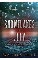 Snowflakes in July: (English)