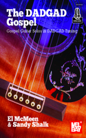 Dadgad Gospel, the - Gospel Guitar Solos in Dadgad Tuning