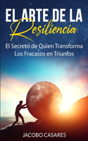 El Arte de la Resiliencia
