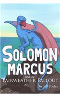 Solomon Marcus and the Fairweather Fallout