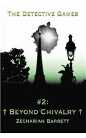 The Detective Games - #2: Beyond Chivalry(2 The Detective Games)