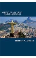 Asking, Searching, and Knocking