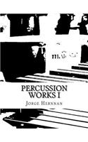 Percussion Works I