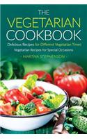 The Vegetarian Cookbook, Delicious Recipes for Different Vegetarian Times: Vegetarian Recipes for Special Occasions: Vegetarian Recipes for Special Occasions