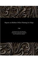 Report on Rubber Offset Printing for Maps