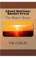 The Benoit Sagas: Crime Busting: Benoit Style(The Benoit Murder Mysteries)