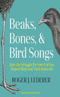 Beaks, Bones, and Bird Songs