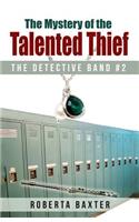 Mystery of the Talented Thief