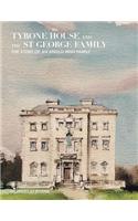 Tyrone House and the St George Family