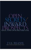 Open Secrets / Inward Prospects