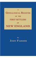 A Genealogical Register of the First Settlers of New England
