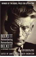 Beckett Remembering/Remembering Beckett: A Centenary Celebration