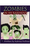 Zombies In My Basement
