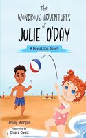 Wondrous Adventures of Julie O'Day: A Day at the Beach