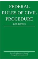 Federal Rules of Civil Procedure; 2018 Edition