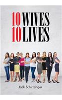 10 Wives 10 Lives