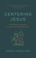 Centering Jesus