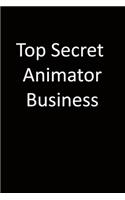 Top Secret Animator Business