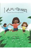 I Am Queen
