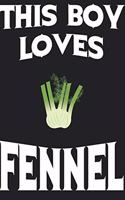 This Boy Loves FENNEL Notebook